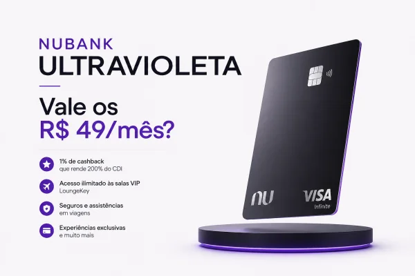Nubank Ultravioleta: Vale os R$ 49/mês?