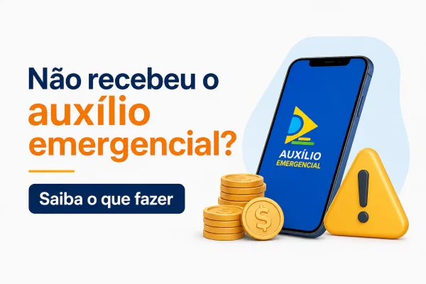não recebi auxílio emergencial o que fazer
